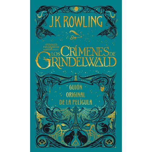 LOS CRIMENES DE GRINDELWALD - GUION ORIGINAL DE LA PELICULA