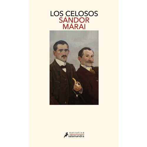 LOS CELOSOS - SANDOR MARAI