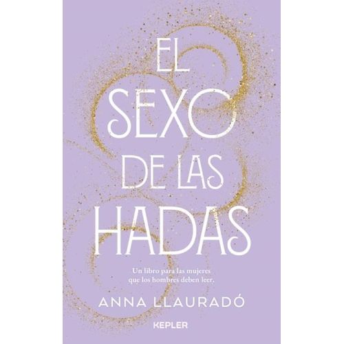EL SEXO DE LAS HADAS - ANNA LLAURADO