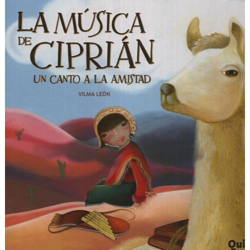 LIBRO LA MUSICA DE CIPRIAN - UN CANTO A LA AMISTAD - QUIPU LIBRO LA MUSICA DE CIPRIAN - UN CANTO A LA AMISTAD - QUIPU