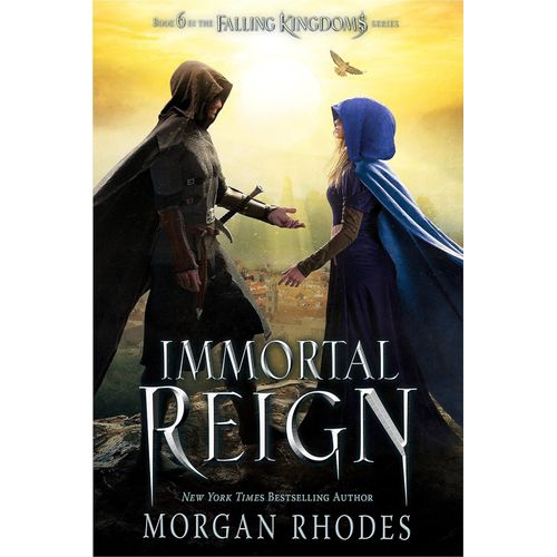 IMMORTAL REIGN - FALLING KINGDOMS 6 - MORGAN RHODES
