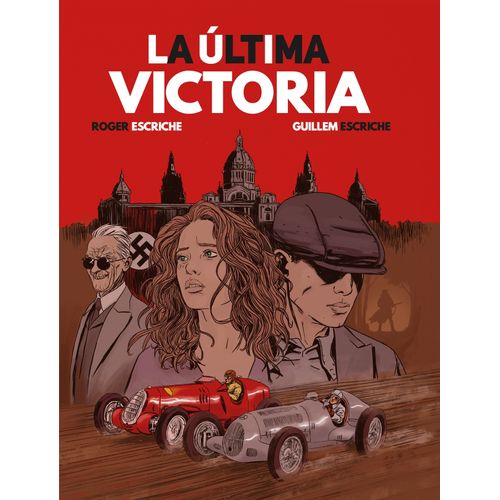 LA ULTIMA VICTORIA - ROGER ESCRICHE - GUILLEM ESCRICHE