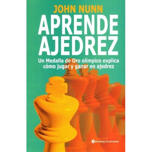APRENDE AJEDREZ - JHON NUNN