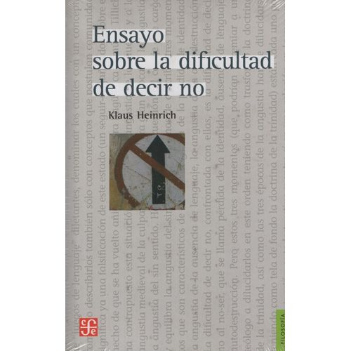 ENSAYO SOBRE LA DIFICULTAD DE DECIR NO - KLAUS HEINRICH