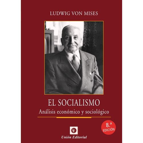 EL SOCIALISMO - LUDWIG VON MISES