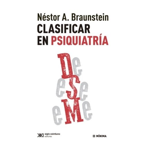 CLASIFICAR EN PSIQUIATRIA - NESTOR BRAUNSTEIN