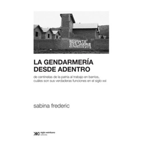 LA GENDARMERIA DESDE ADENTRO - SABINA FREDERIC