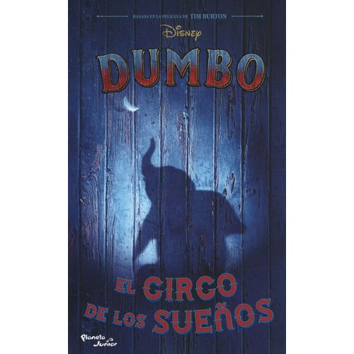 LIBRO DUMBO EL CIRCO DE LOS SUEÑOS - LA NOVELA