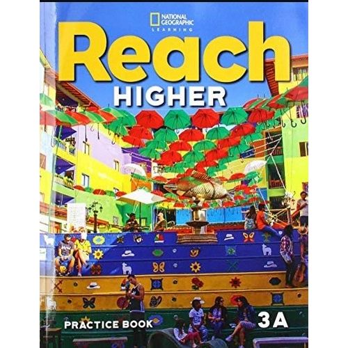REACH HIGHER 3A - PRACTICE BOOK REACH HIGHER 3A - PRACTICE BOOK