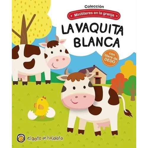 LA VAQUITA BLANCA - MINITITERES EN LA GRANJA LA VAQUITA BLANCA - MINITITERES EN LA GRANJA