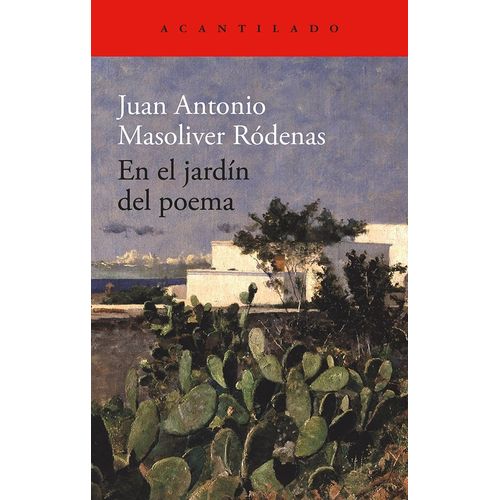 EN EL JARDIN DEL POEMA -  JUAN ANTONIO MASOLIVER RODENAS