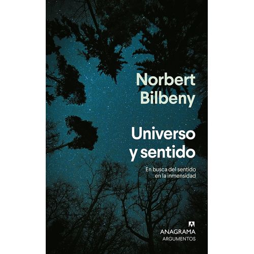 UNIVERSO Y SENTIDO - NORBERT BILBENY