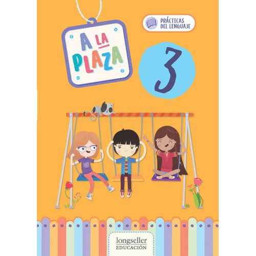 A LA PLAZA 3 - PRACTICAS DEL LENGUAJE - NUEVA EDICION