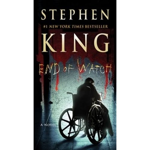 END OF WATCH - A NOVEL (THE BILL HODGES TRILOGY) - KING