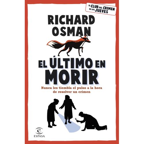 EL ULTIMO EN MORIR - EL CLUB DEL CRIMEN DE LOS JUEVES - OSMA