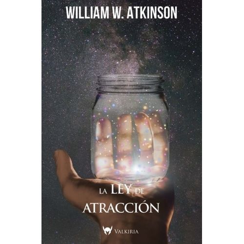 LIBRO LA LEY DE ATRACCION - WILLIAM ATKINSON