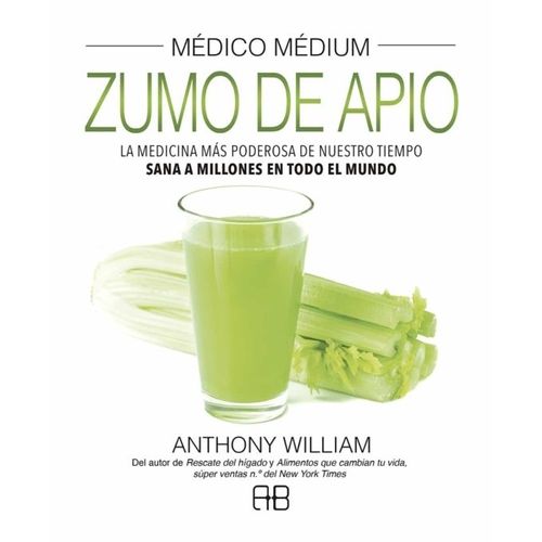 ZUMO DE APIO - MEDICO MEDIUM - ANTHONY WILLIAM