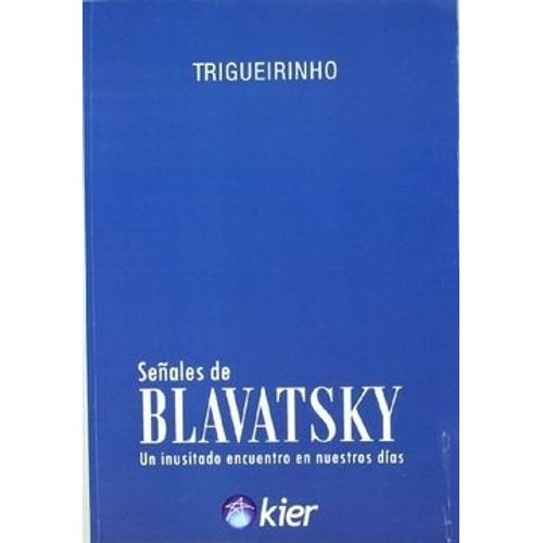 SEÑALES DE BLAVATSKY - TRIGUEIRINHO SEÑALES DE BLAVATSKY - TRIGUEIRINHO