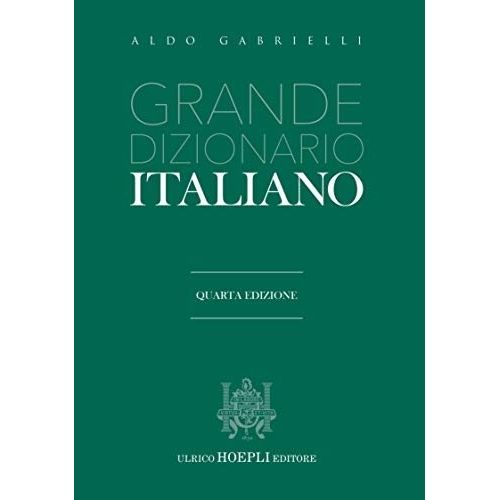 GRANDE DIZIONARIO ITALIANO - ALDO GABRIELI 4º EDIZIONE