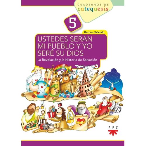 USTEDES SERAN MI PUEBLO Y YO SERE SU DIOS 5 - CUADERNOS DE C USTEDES SERAN MI PUEBLO Y YO SERE SU DIOS 5 - CUADERNOS DE C