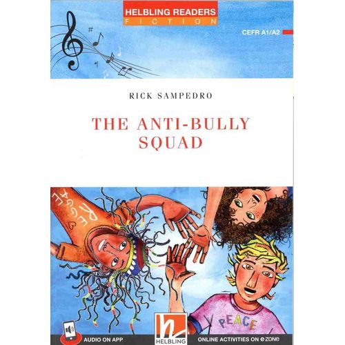 THE ANTI-BULLY SQUAD + E-ZONE - HELBLING RED SERIES LEVEL 2