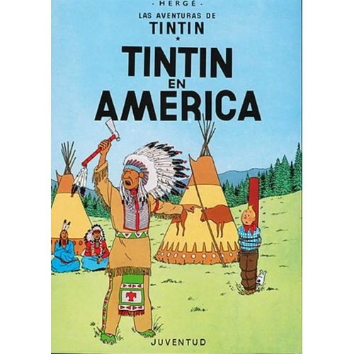 TINTIN EN AMERICA - LAS AVENTURAS DE TINTIN