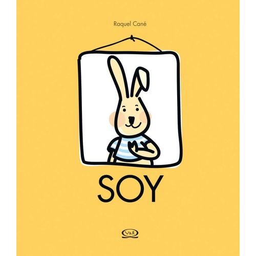 LIBRO SOY - PEQUEÑOS LECTORES - RAQUEL CANE