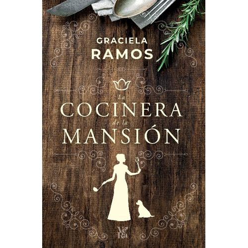 LA COCINERA DE LA MANSION - GRACIELA RAMOS