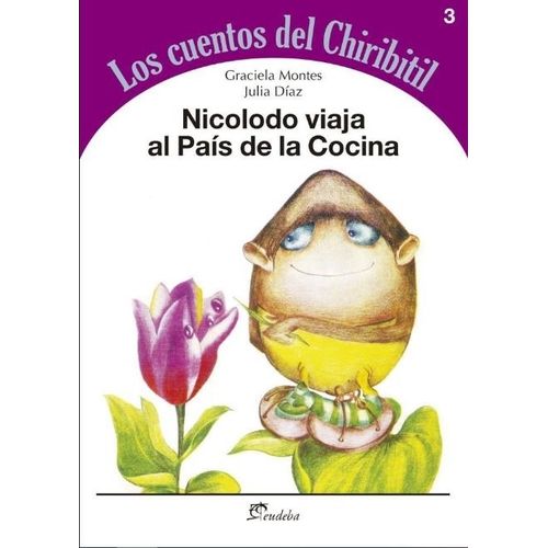 NICOLODO VIAJA AL PAIS DE LA COCINA - LOS CUENTOS DEL CHIRIB