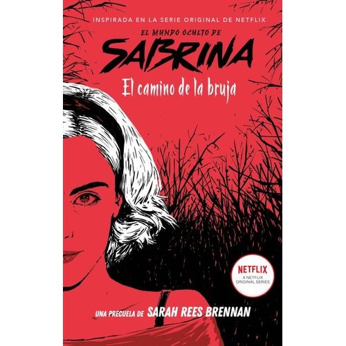 EL MUNDO OCULTO DE SABRINA - EL CAMINO DE LA BRUJA (PRECUELA
