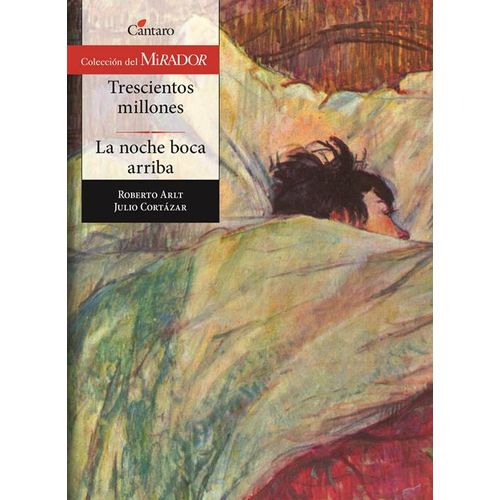 TRESCIENTOS MILLONES / LA NOCHE BOCA ARRIBA - DEL MIRADOR