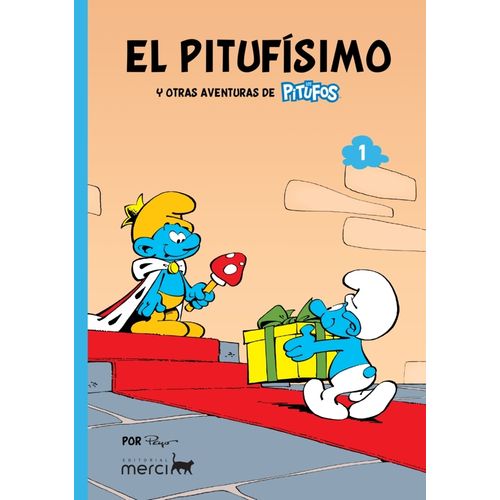 PITUFOS CLASICOS 01: EL PITUFISIMO Y OTRAS HISTORIAS DE LOS