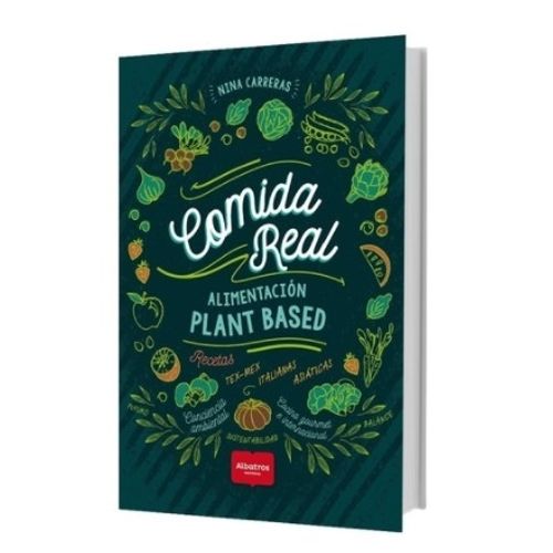 LIBRO COMIDA REAL - ALIMENTACION PLANT BASED / NINA CARRERAS