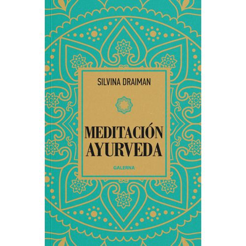 MEDITACION AYURVEDA - SILVINA DRAIMAN