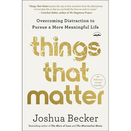 THINGS THAT MATTER - JOSHUA BECKER