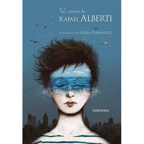 12 POEMAS DE RAFAEL ALBERTI - RAFAEL ALBERTI