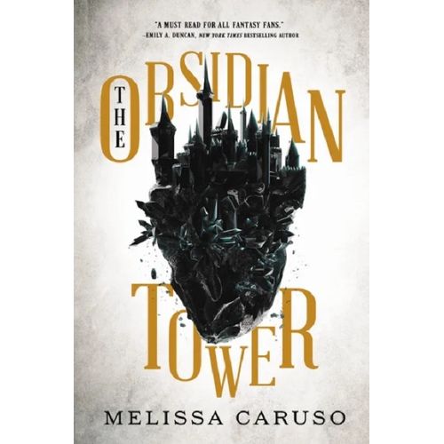 THE OBSIDIAN TOWER - ROOKS AND RUIN 1 - MELISSA CARUSO