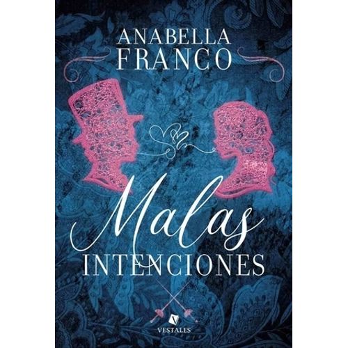 MALAS INTENCIONES - ANABELLA FRANCO