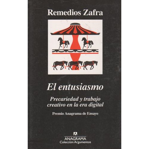 EL ENTUSIASMO - PRECARIEDAD Y TRABAJO CREATIVO EN LA ERA DIG
