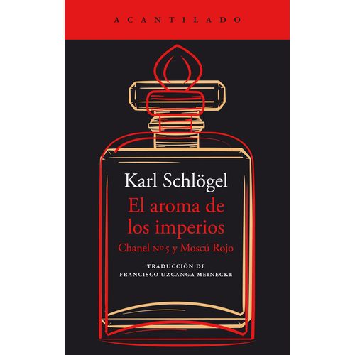 EL AROMA DE LOS IMPERIOS - KARL SCHLOGEL