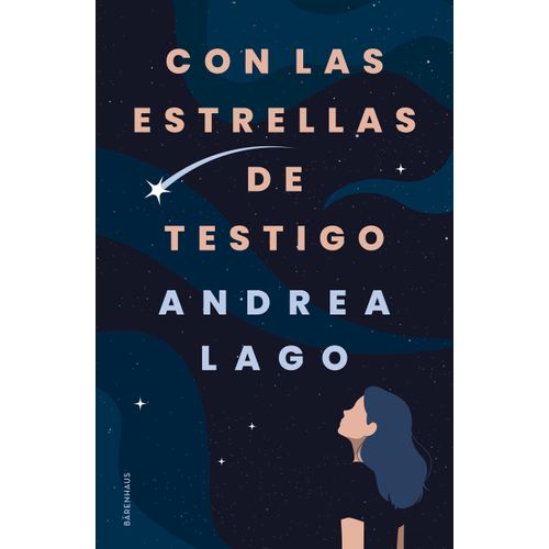 CON LAS ESTRELLAS DE TESTIGO - ANDREA LAGO