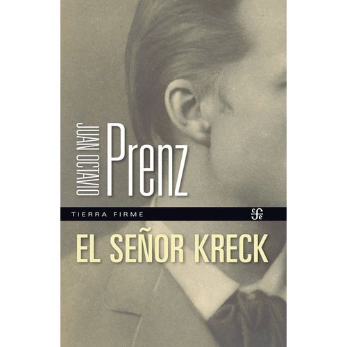 EL SEÑOR KRECK - JUAN OCTAVIO PRENZ