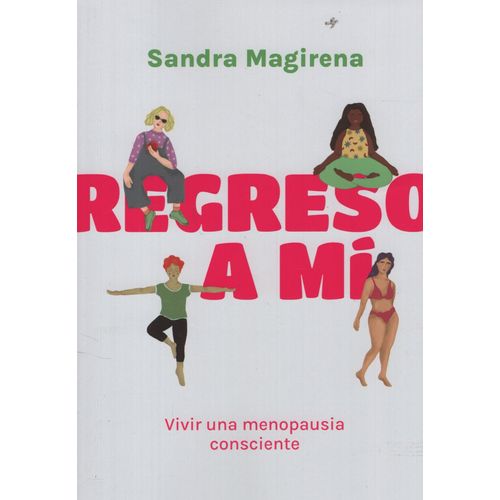 REGRESO A MI - SANDRA MAGIRENA REGRESO A MI - SANDRA MAGIRENA