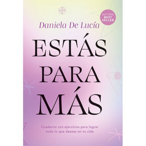 ESTAS PARA MAS (CUADERNO) - DANIELA DE LUCIA