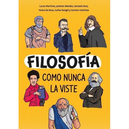 FILOSOFIA COMO NUNCA LA VISTE