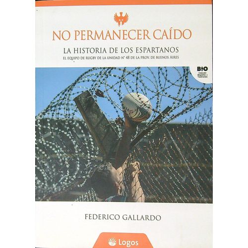 NO PERMANECER CAIDO - LA HISTORIA DE LOS ESPARTANOS