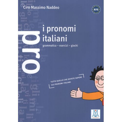 I PRONOMI ITALIANO - GRAMMATICA - ESERCIZI - GIOCHI