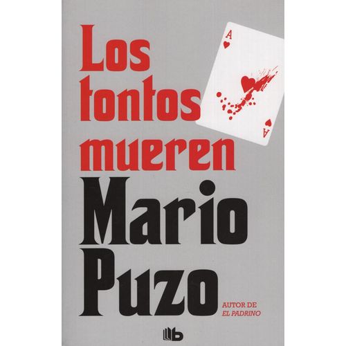 LOS TONTOS MUEREN