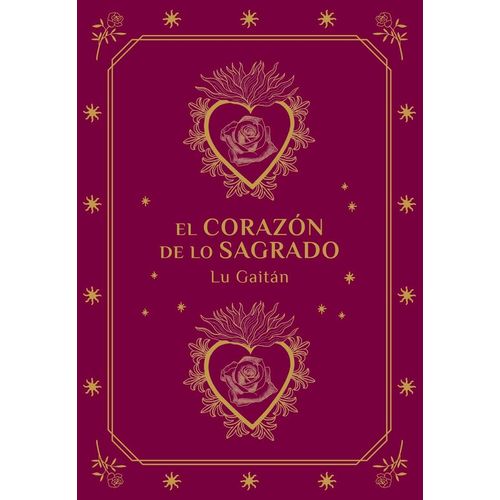 EL CORAZON DE LO SAGRADO - LUCIA INES GAITAN