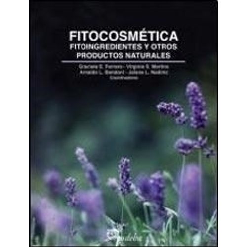 FITOCOSMETICA. FITOINGREDIENTES Y OTROS PRODUCTOS NATURALES